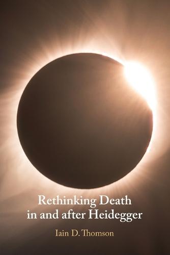 Rethinking Death in and after Heidegger