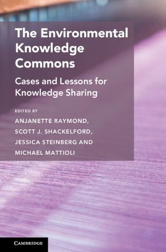 The Environmental Knowledge Commons: Cases and Lessons for Knowledge Sharing