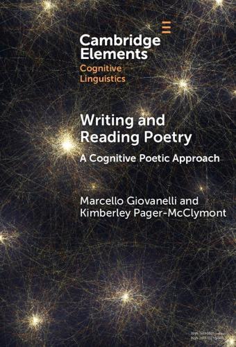 Writing and Reading Poetry: A Cognitive Poetic Approach