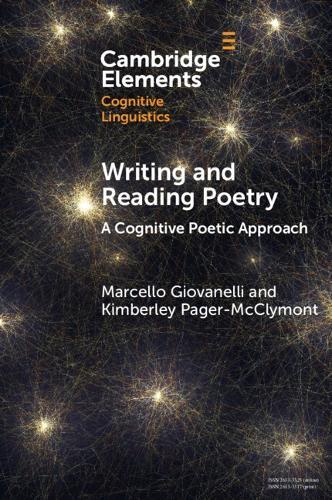 Writing and Reading Poetry: A Cognitive Poetic Approach