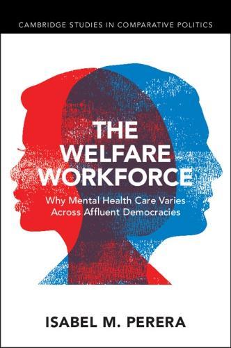 The Welfare Workforce: Why Mental Health Care Varies Across Affluent Democracies