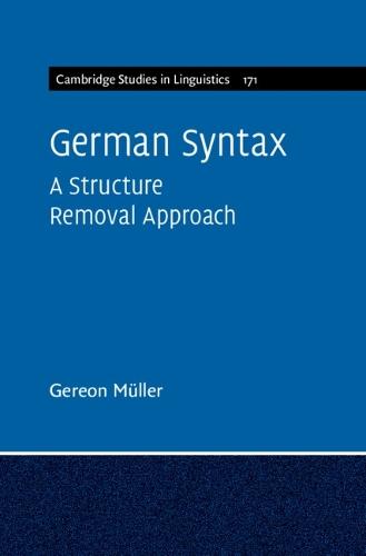 German Syntax: A Structure Removal Approach