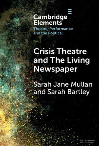 Crisis Theatre and The Living Newspaper