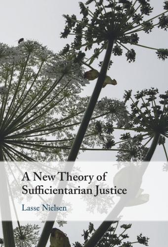 A New Theory of Sufficientarian Justice