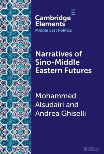 Narratives of Sino-Middle Eastern Futures: In the Eye of the Beholder