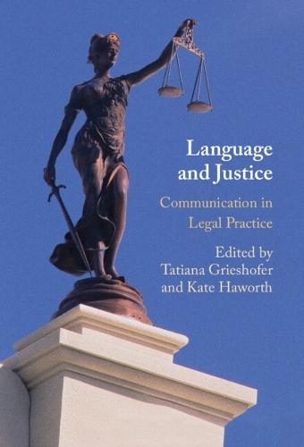 Language and Justice: Communication in Legal Practice