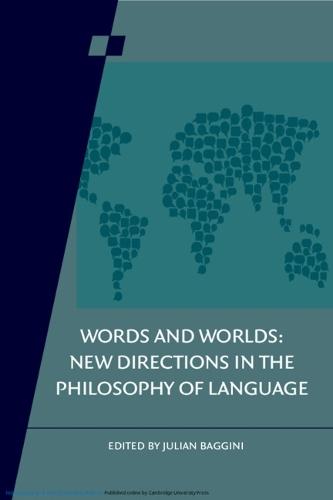 Words and Worlds: Volume 95: New Directions in the Philosophy of Language