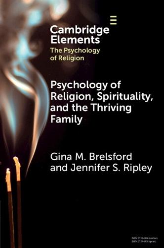 Psychology of Religion, Spirituality, and the Thriving Family