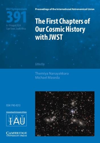 The First Chapters of Our Cosmic History with JWST (IAU S391)