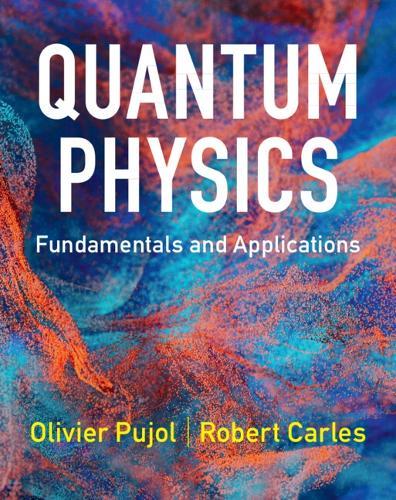 Quantum Physics: Fundamentals and Applications