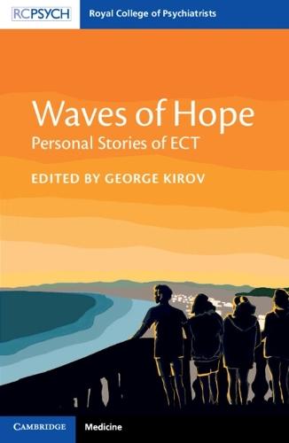 Waves of Hope: Personal Stories of ECT
