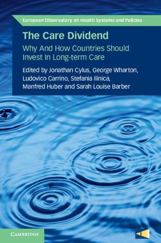 The Care Dividend: Why and How Countries Should Invest in Long-Term Care