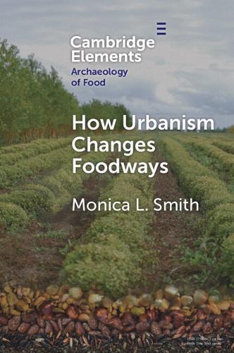 How Urbanism Changes Foodways