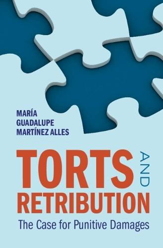 Torts and Retribution: The Case for Punitive Damages