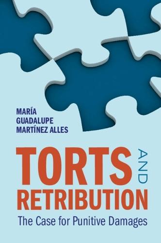Torts and Retribution: The Case for Punitive Damages