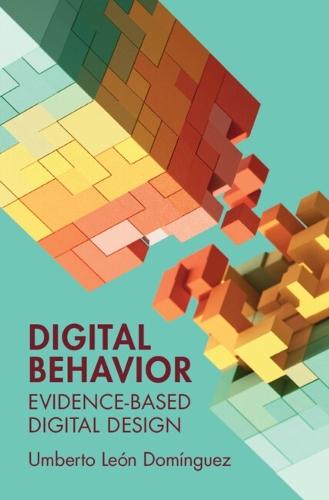 Digital Behavior: Evidence-Based Digital Design