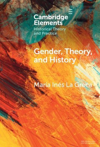 Gender, Theory, and History: On the Knowledge and Politics of Bodies