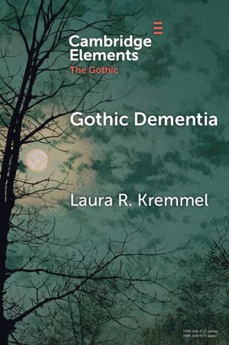 Gothic Dementia: Troubled Minds in Gothic Timelines