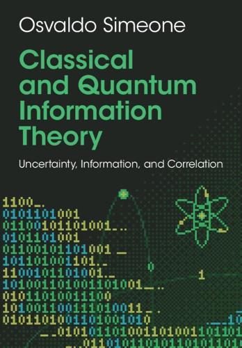 Classical and Quantum Information Theory: Uncertainty, Information, and Correlation