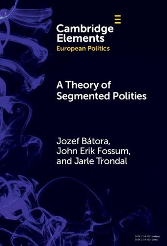 A Theory of Segmented Polities: The European Union in Perspective