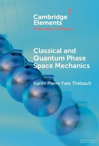 Classical and Quantum Phase Space Mechanics