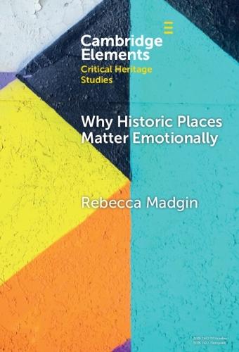 Why Historic Places Matter Emotionally: Responses - Attachments - Communities