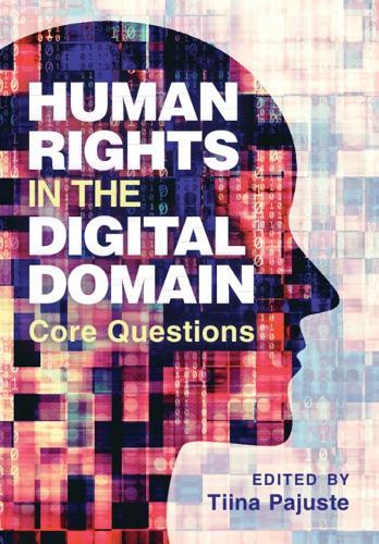 Human Rights in the Digital Domain: Core Questions