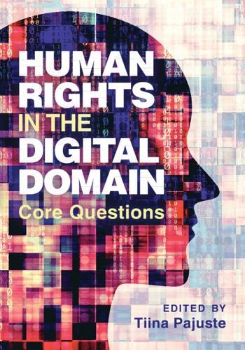 Human Rights in the Digital Domain: Core Questions