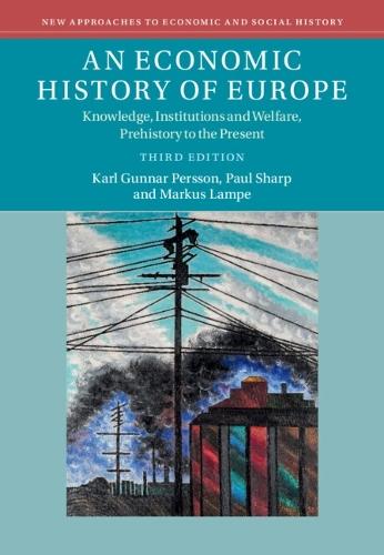 An Economic History of Europe: Knowledge, Institutions and Welfare, Prehistory to the Present