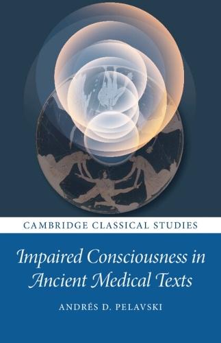Impaired Consciousness in Ancient Medical Texts