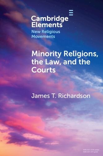 Minority Religions, the Law, and the Courts: Cases and Consequences
