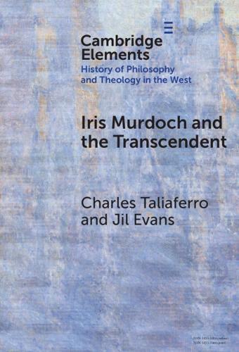 Iris Murdoch and the Transcendent