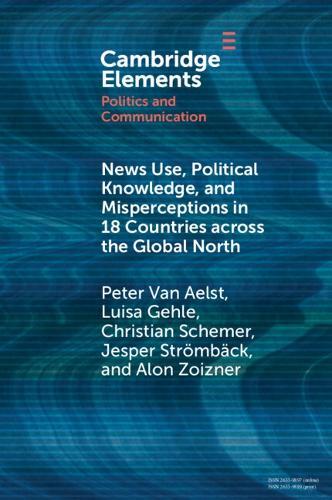 News Use, Political Knowledge, and Misperceptions in 18 Countries across the Global North