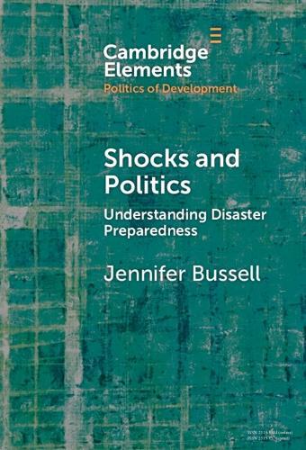 Shocks and Politics: Understanding Disaster Preparedness