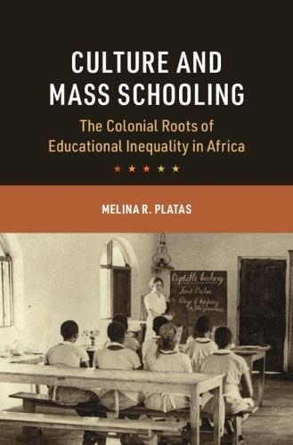 Culture and Mass Schooling: The Colonial Roots of Educational Inequality in Africa
