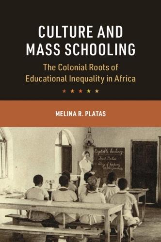 Culture and Mass Schooling: The Colonial Roots of Educational Inequality in Africa