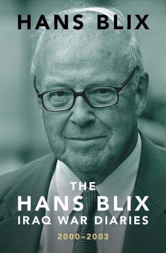 The Hans Blix Iraq War Diaries: 2000–2003