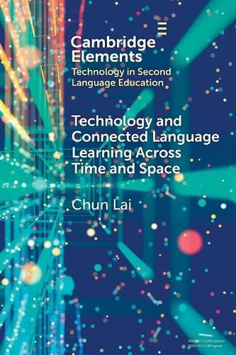 Technology and Connected Language Learning Across Time and Space