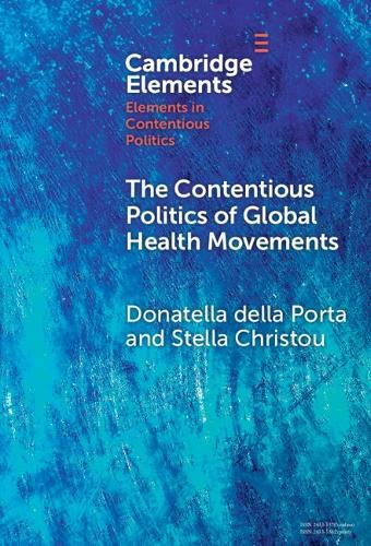 The Contentious Politics of Global Health Movements: Contesting Patents in Pandemic Times