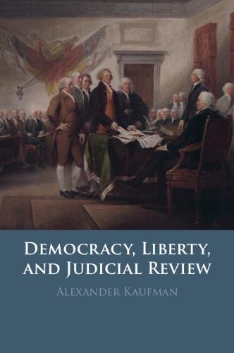Democracy, Liberty, and Judicial Review