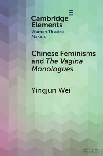 Chinese Feminisms and The Vagina Monologues