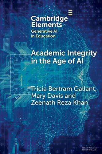 Academic Integrity in the Age of AI