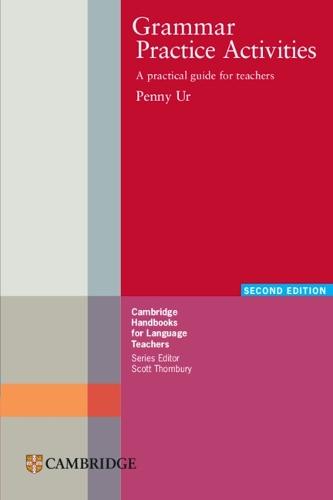 Grammar Practice Activities: A Practical Guide for Teachers