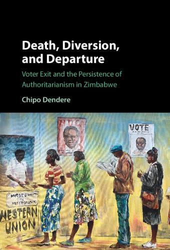 Death, Diversion, and Departure: Voter Exit and the Persistence of Authoritarianism in Zimbabwe
