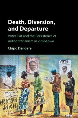 Death, Diversion, and Departure: Voter Exit and the Persistence of Authoritarianism in Zimbabwe