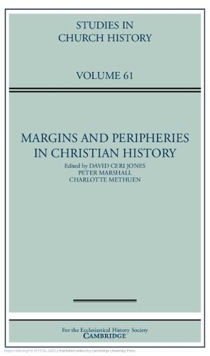 Margins and Peripheries in Christian History: Volume 61