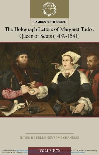 The Holograph Letters of Margaret Tudor, Queen of Scots (1489–1541): Volume 70