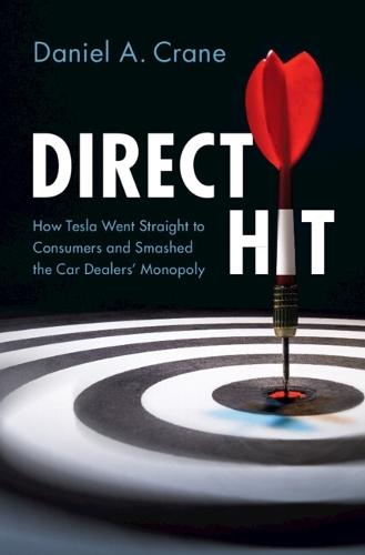 Direct Hit: How Tesla Went Straight to Consumers and Smashed the Car Dealers' Monopoly