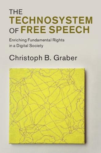 The Technosystem of Free Speech: Enriching Fundamental Rights in a Digital Society
