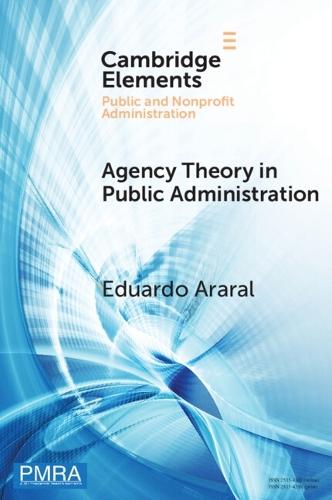 Agency Theory in Public Administration: A Comparative Study of the US, China, and EU